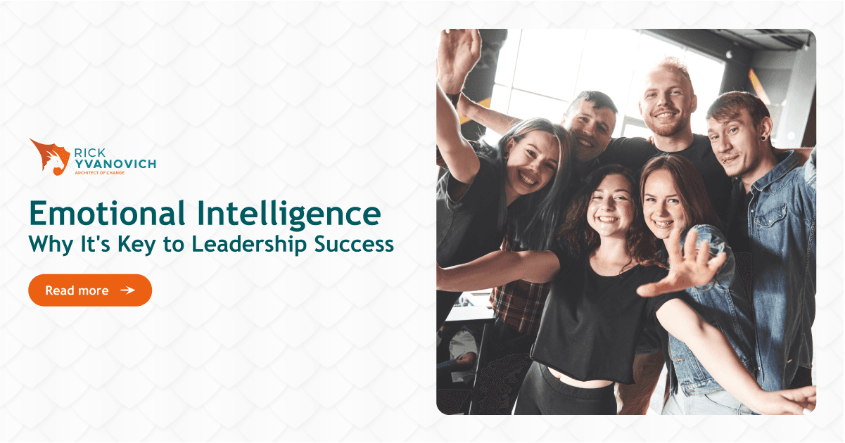 Emotional Intelligence in Leadership: Why It’s Key to Success