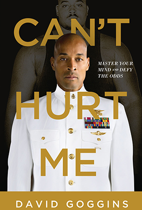 Can't Hurt Me: Master Your Mind and Defy the Odds