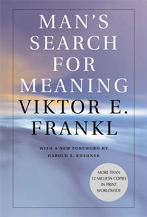 Man's Search for Meaning