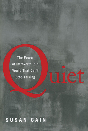 Quiet: The Power of Introverts in a World That Can't Stop Talking