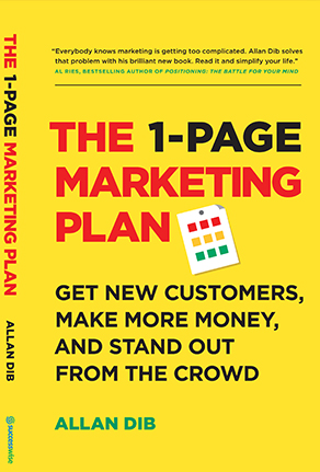 The 1-Page Marketing Plan Get New Customers, Make More Money, And Stand out From The Crowd