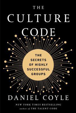 The Culture Code: The Secrets of Highly Successful Groups