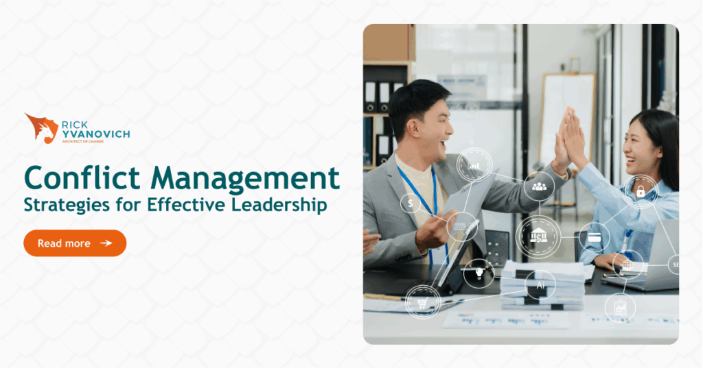 Master Conflict Management as a Leader: Proven Strategies for Effective Leadership