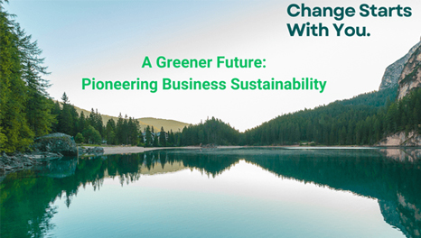 A Greener Future - Pioneering Business Sustainability