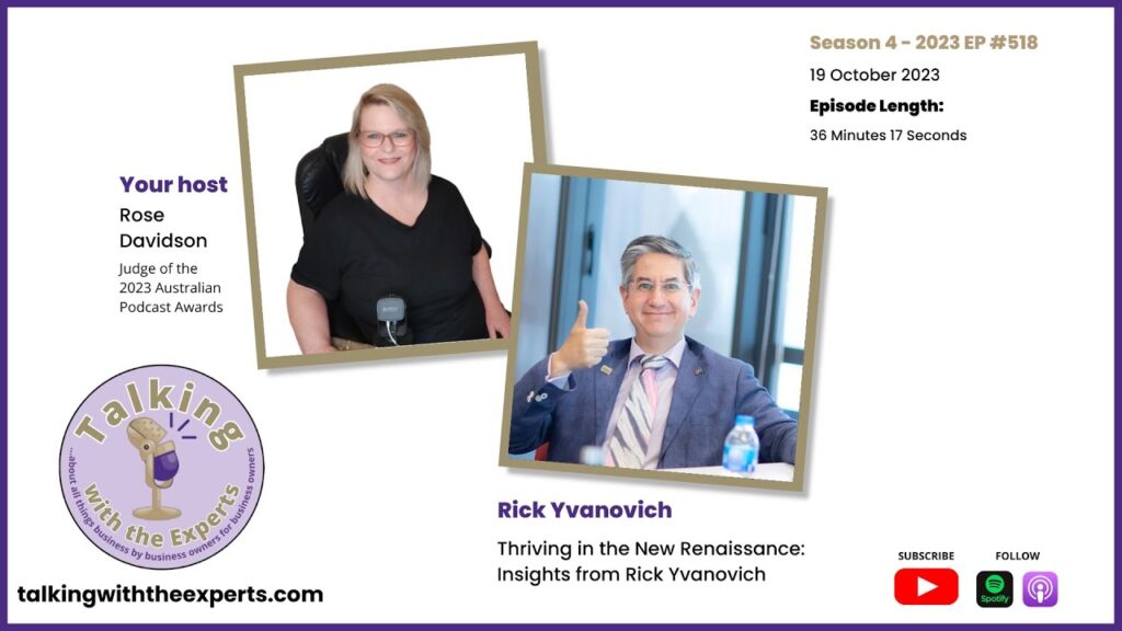 EP518 Thriving in the New Renaissance Insights from Rick Yvanovich